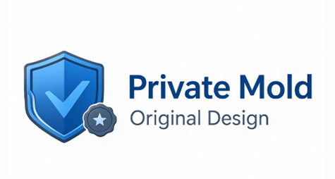 Original Private-Mold Design